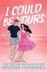 I Could Be Yours - Helena Hunting (ISBN: 9781998657162)