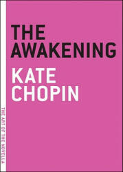 Awakening - Kate Chopin (ISBN: 9781935554127)