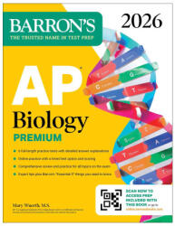 AP Biology Premium, 2026: Prep Book with 6 Practice Tests + Comprehensive Review + Online Practice - Wuerth, Mary (ISBN: 9781506296708)