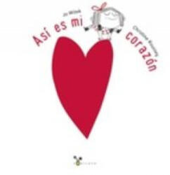 Así es mi corazón - Jo Witek, Christine Roussey, Gabriela Keselman Porter (ISBN: 9788469601433)