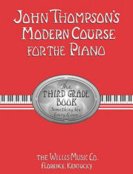John Thompson's Modern Course for the Piano - Third Grade (ISBN: 9780877180074)