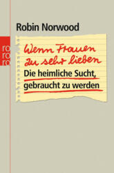 Când femeile iubesc prea mult (ISBN: 9783499191008)