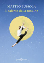 talento della rondine - Matteo Bussola (2025)