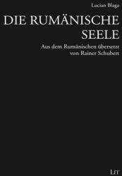 Die rumänische Seele (ISBN: 9783643511294)