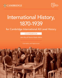Cambridge International AS Level History International History 1870-1939 Coursebook with Digital Access (ISBN: 9781009556323)