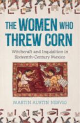 The Women Who Threw Corn (ISBN: 9781009550529)