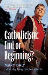 Catholicism: End or Beginning? (ISBN: 9781009180634)