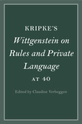 Kripke's Wittgenstein on Rules and Private Language at 40 - Claudine Verheggen (ISBN: 9781009096881)