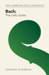 Bach: The Cello Suites - Edward Klorman (ISBN: 9781009054591)
