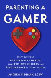 Parenting a Gamer (ISBN: 9780897334617)