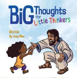 Big Thoughts For Little Thinkers: Heaven (ISBN: 9780892217755)