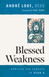 Blessed Weakness (ISBN: 9780879073077)