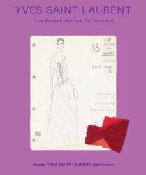 Yves Saint Laurent: The Hamish Bowles Collection (ISBN: 9780847874521)