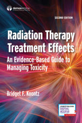 Radiation Therapy Treatment Effects - Bridget F. Koontz (ISBN: 9780826101709)