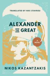 Alexander the Great - Kazantzakis, Nikos (ISBN: 9780821426616)