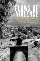 Flows of Violence (ISBN: 9780816555871)
