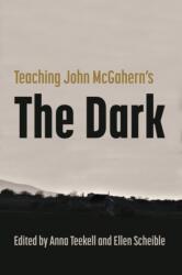 Teaching John McGahern's the Dark (ISBN: 9780815611783)