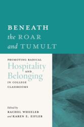 Beneath the Roar and Tumult (ISBN: 9780814689592)