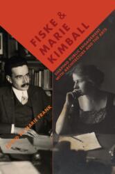 Fiske and Marie Kimball (ISBN: 9780813954004)