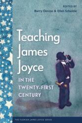 Teaching James Joyce in the Twenty-First Century (ISBN: 9780813081267)