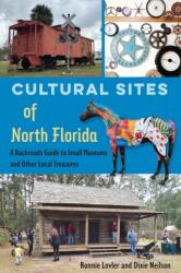 Cultural Sites of North Florida (ISBN: 9780813081199)