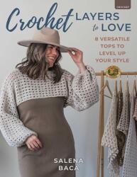 Crochet Layers to Love - BACA SALENA (ISBN: 9780811777339)
