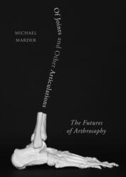 Of Joints and Other Articulations (ISBN: 9780810149625)