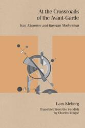 At the Crossroads of the Avant-Garde (ISBN: 9780810149588)