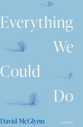 Everything We Could Do - McGlynn, David (ISBN: 9780810149175)