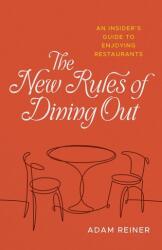 The New Rules of Dining Out (ISBN: 9780807185049)
