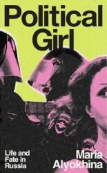 Political Girl - ALYOKHINA MARIA (ISBN: 9780807024287)