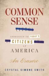 Common Sense, Addressed to Today's Citizens of America (ISBN: 9780807023389)
