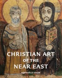 Christian Art of the Near East (ISBN: 9780789215284)