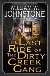 The Last Ride of the Dirty Creek Gang (ISBN: 9780786052240)