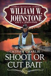 Shoot or Cut Bait (ISBN: 9780786051564)