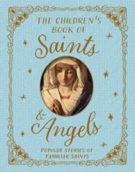 Children's Book of Saints and Angels (ISBN: 9780753481653)