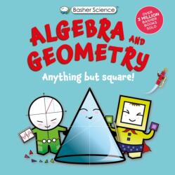Basher Science: Algebra and Geometry (ISBN: 9780753481073)
