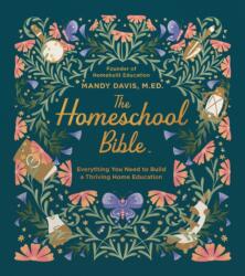 The Homeschool Bible - Mandy Davis (ISBN: 9780736993043)