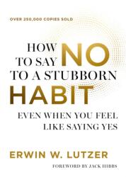 How to Say No to a Stubborn Habit (ISBN: 9780736992770)