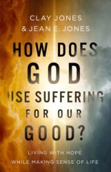 How Does God Use Suffering for Our Good? (ISBN: 9780736992237)
