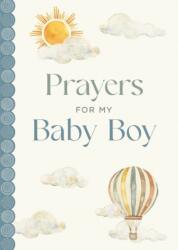 Prayers for My Baby Boy (ISBN: 9780736992190)
