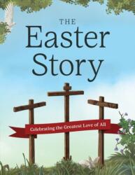 The Easter Story (ISBN: 9780736989749)