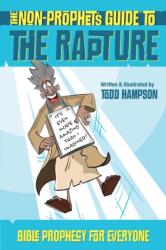 The Non-Prophet's Guide to the Rapture (ISBN: 9780736983891)