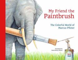 My Friend the Paintbrush (ISBN: 9780735845947)