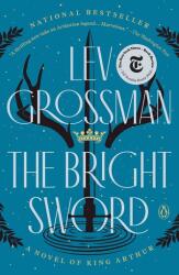 The Bright Sword (ISBN: 9780735224063)