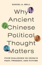 Why Ancient Chinese Political Thought Matters (ISBN: 9780691279800)