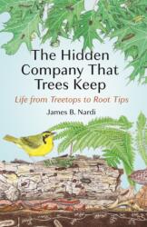 The Hidden Company That Trees Keep (ISBN: 9780691277455)