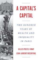 A Capital’s Capital. Two Hundred Years of Wealth and Inequality in Paris (ISBN: 9780691276113)