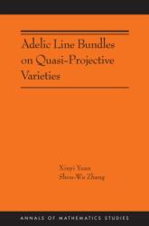 Adelic Line Bundles on Quasi-Projective Varieties (ISBN: 9780691271729)
