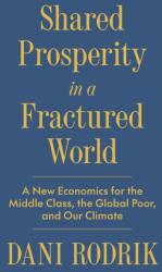Shared Prosperity in a Fractured World (ISBN: 9780691268316)